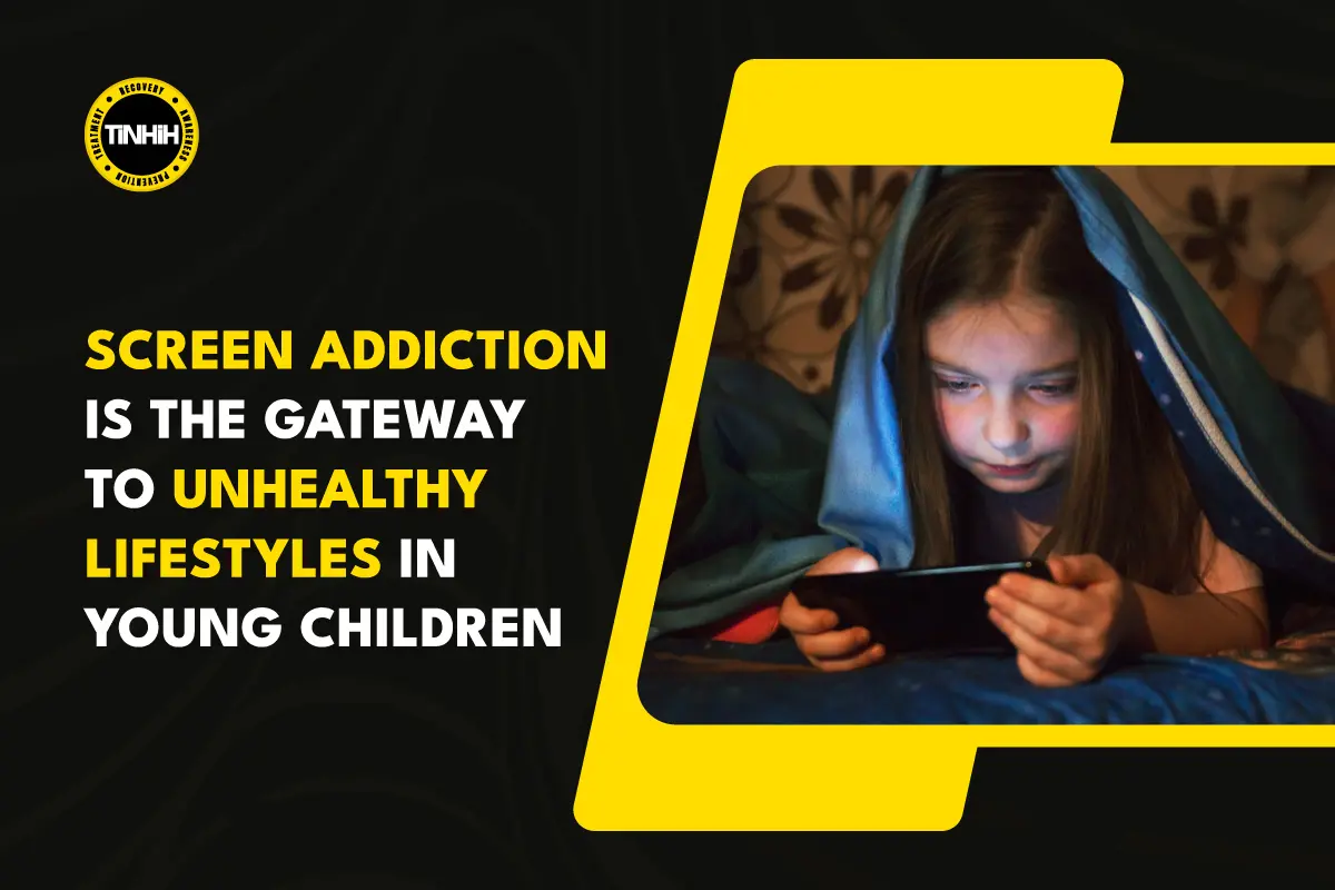 Screen Addiction: The Gateway to Unhealthy Lifestyles in Young Children
