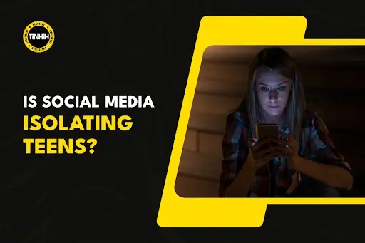 Social Media Is Isolating Teens